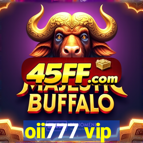 oii777 vip